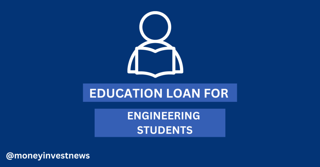 Education loan for b.tech students